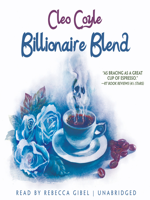 Title details for Billionaire Blend by Cleo Coyle - Wait list